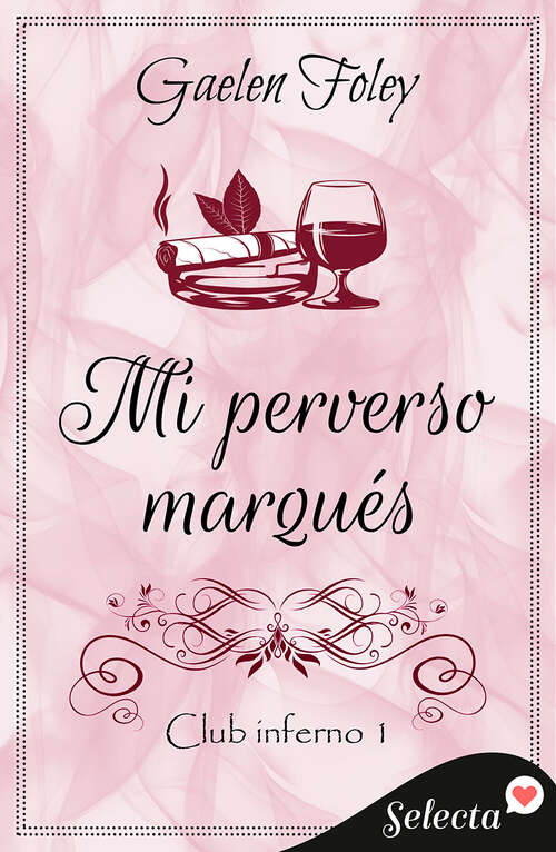 Book cover of Mi perverso marqués (Club Inferno: Volumen 1)
