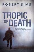 Tropic of death (Rita Van Hassel #2)