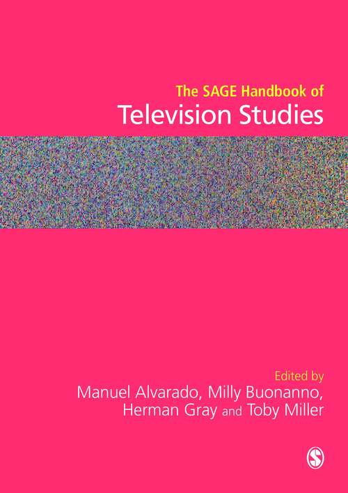 The SAGE Handbook of Television Studies