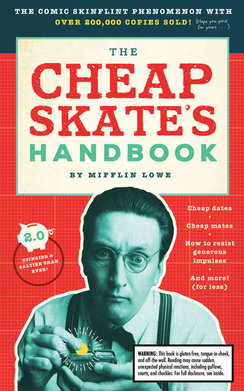 Book cover of The Cheapskate's Handbook: Cheap Dates, Cheap Mates, How To Resist General Impulses, and More (For Less!)