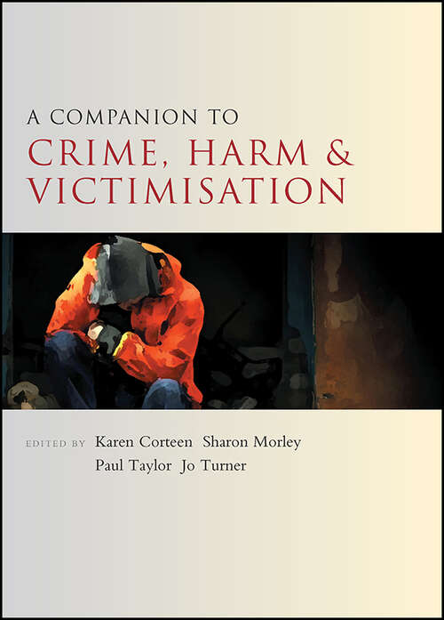 A Companion to Crime, Harm and Victimisation