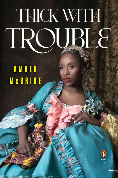 Book cover of Thick with Trouble (Penguin Poets)