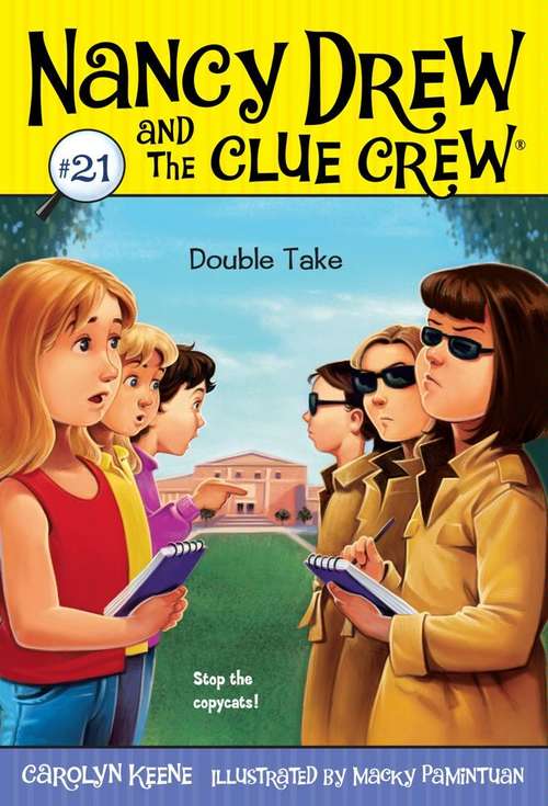 Book cover of Double Take (Nancy Drew and the Clue Crew #21)