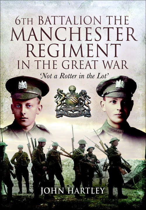 6th Battalion, The Manchester Regiment in the Great War