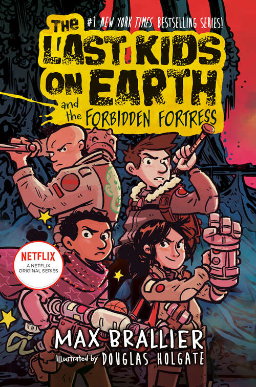 Book cover of The Last Kids on Earth and the Forbidden Fortress (The Last Kids on Earth #8)