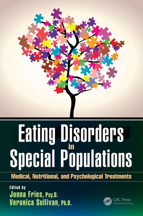 Eating Disorders in Special Populations: Medical, Nutritional, and Psychological Treatments