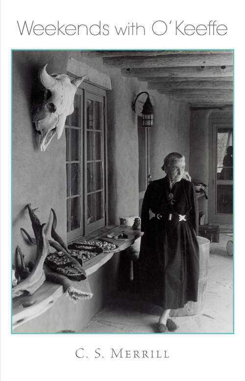 Book cover of Weekends with O'Keeffe