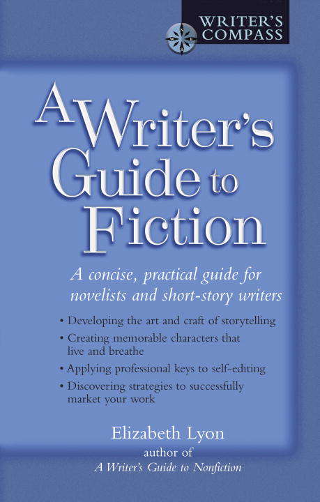 Book cover of A Writer's Guide to Fiction