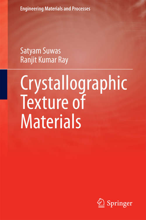 Book cover of Crystallographic Texture of Materials (Engineering Materials and Processes)