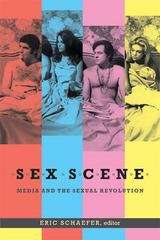 Sex Scene: Media and the Sexual Revolution