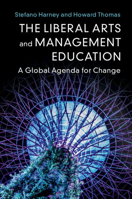 The Liberal Arts and Management Education: A Global Agenda for Change