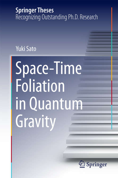 Book cover of Space-Time Foliation in Quantum Gravity