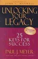 Unlocking Your Legacy: 25 Keys For Success