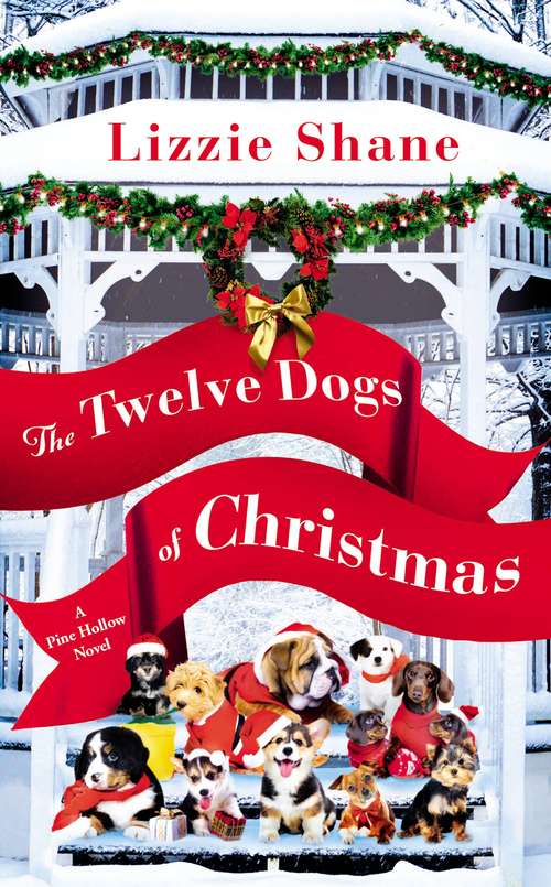 Book cover of The Twelve Dogs of Christmas (Pine Hollow #1)