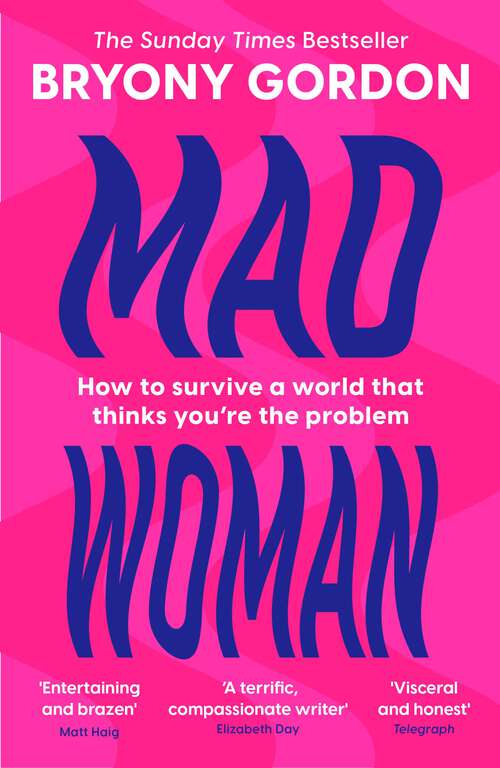 Book cover of Mad Woman: The hotly anticipated follow-up to  lifechanging bestseller, MAD GIRL