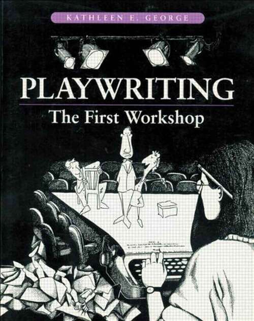 Book cover of Playwriting: The First Workshop