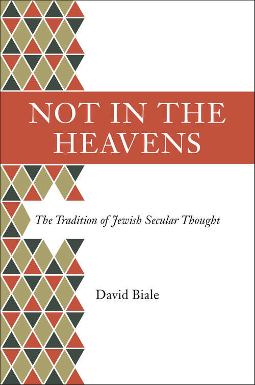 Book cover of Not in the Heavens: The Tradition of Jewish Secular Thought