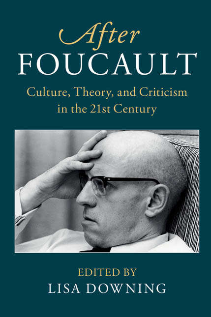 Book cover of After Foucault: Culture, Theory, and Criticism in the 21st Century (After Series)
