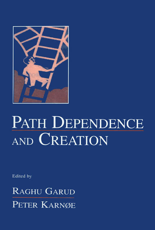 Book cover of Path Dependence and Creation (Organization and Management Series)