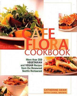 Book cover of Cafe Flora Cookbook