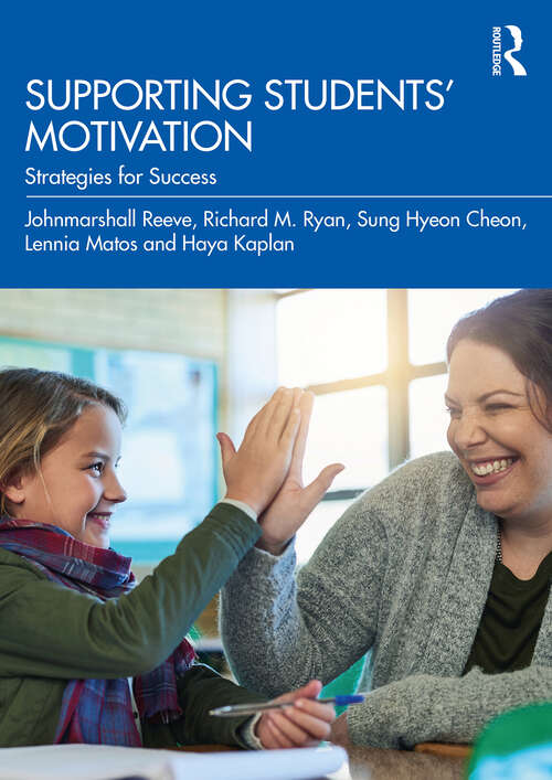 Supporting Students' Motivation: Strategies for Success