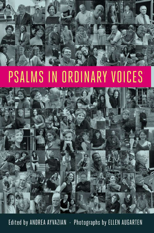 Book cover of Psalms in Ordinary Voices: A Reinterpretation of the 150 Psalms by Men, Women and Children