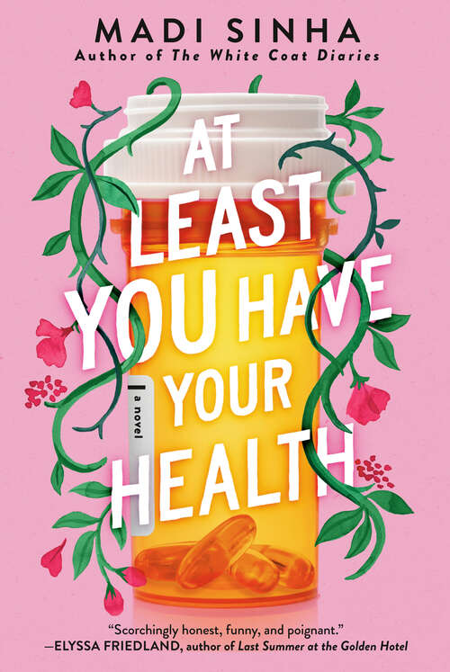 Book cover of At Least You Have Your Health