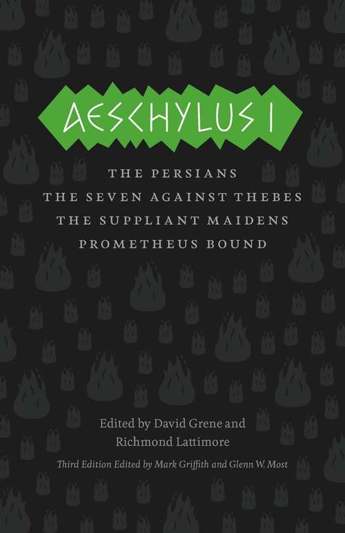 Aeschylus I: The Complete Greek Tragedies, Third Edition