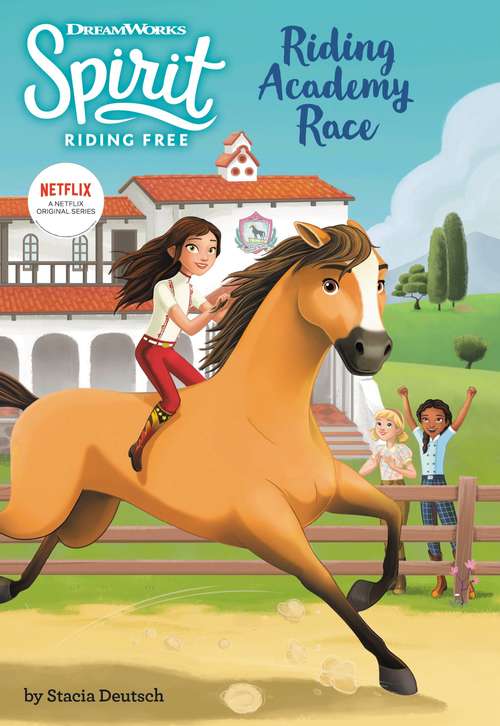 Book cover of Spirit Riding Free: Riding Academy Race