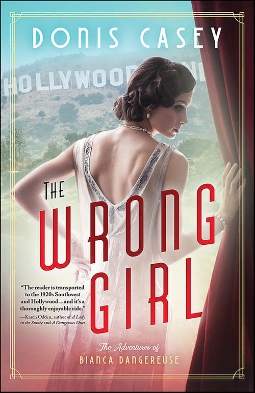 Book cover of The Wrong Girl (Bianca Dangereuse Hollywood Mysteries #1)