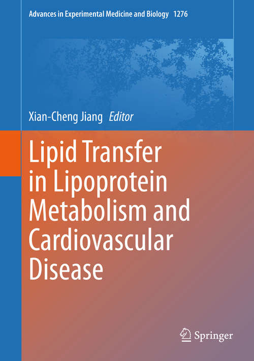 Lipid Transfer in Lipoprotein Metabolism and Cardiovascular Disease (Advances in Experimental Medicine and Biology #1276)