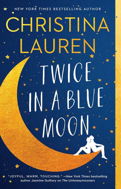 Book cover of Twice in a Blue Moon: The Unhoneymooners, Twice In A Blue Moon, The Honey-don't List