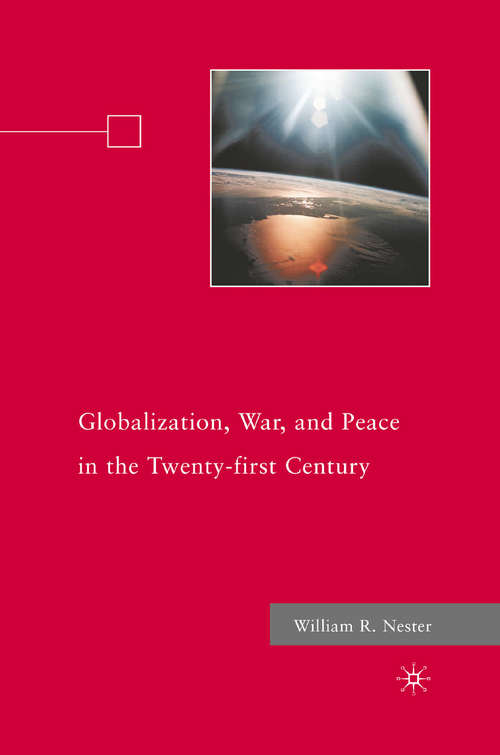 Book cover of Globalization, War, and Peace in the Twenty-First Century