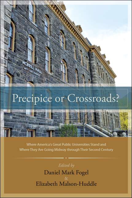 Book cover of Precipice or Crossroads?: Where America's Great Public Universities Stand and Where They Are Going Midway through Their Second Century