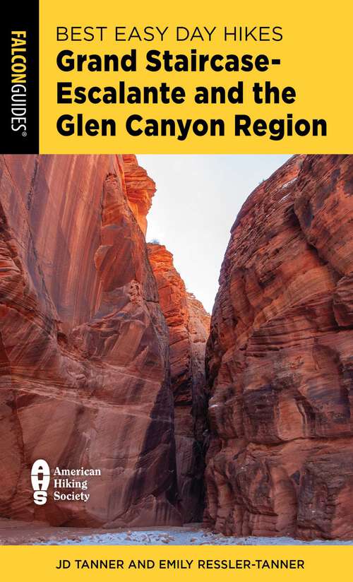 Book cover of Best Easy Day Hikes Grand Staircase-Escalante and the Glen Canyon Region (4th Edition) (Best Easy Day Hikes Series)
