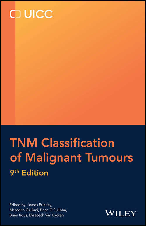 Book cover of TNM Classification of Malignant Tumours (UICC)