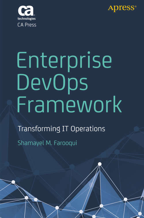 Book cover of Enterprise DevOps Framework: Transforming It Operations