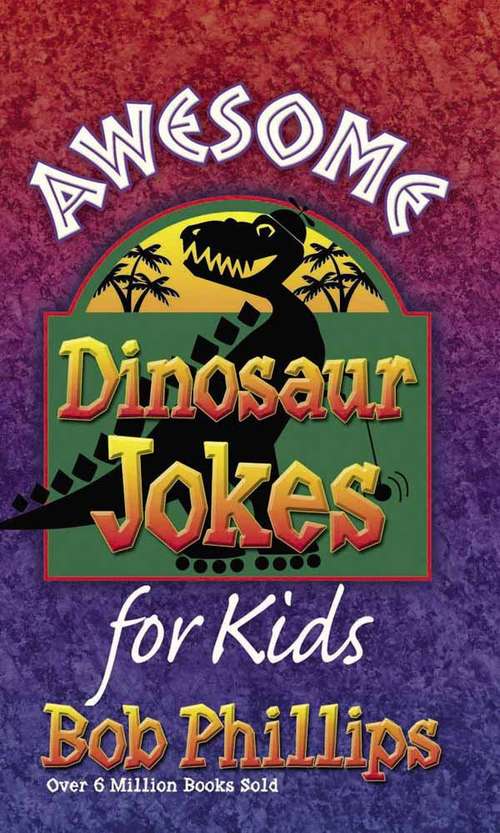 Book cover of Awesome Dinosaur Jokes for Kids