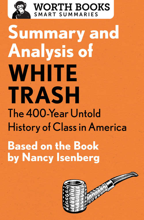 Book cover of Summary and Analysis of White Trash: Based on the Book by Nancy Isenberg