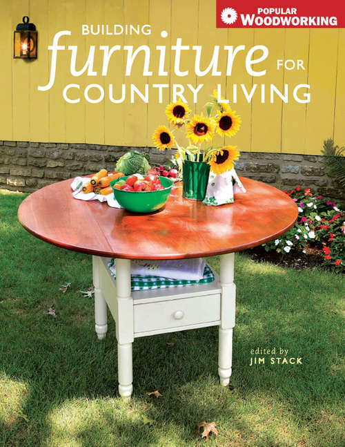 Book cover of Building Furniture for Country Living