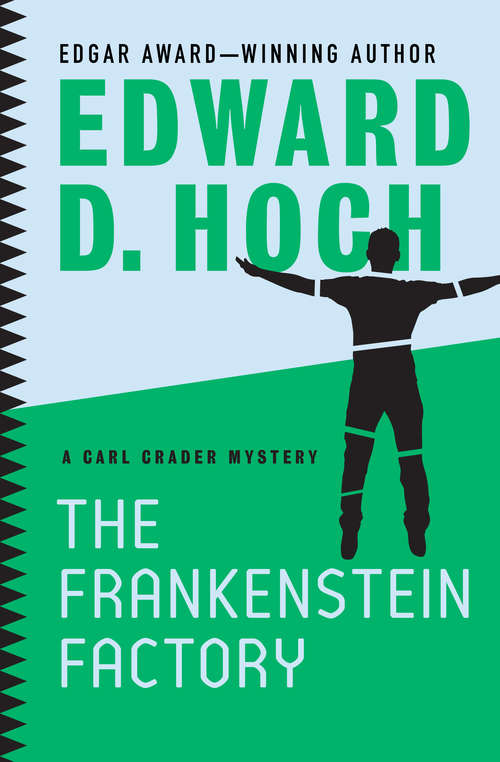 The Frankenstein Factory (The Carl Crader Mysteries #3)