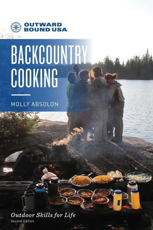 Book cover of Outward Bound Backcountry Cooking (2nd Edition) (Outward Bound)