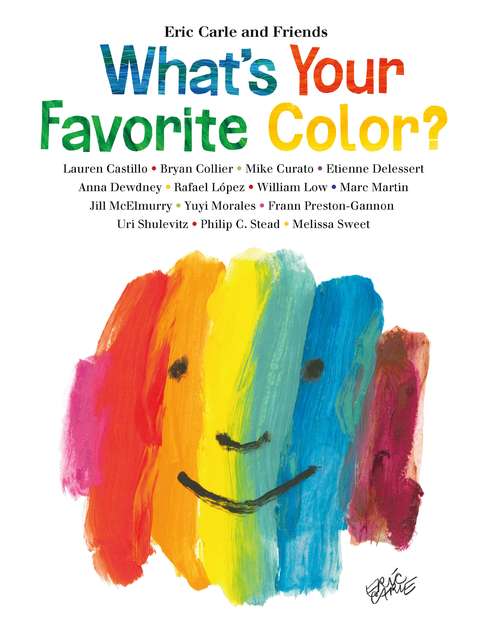 Book cover of What's Your Favorite Color? (Eric Carle and Friends' What's Your Favorite #2)