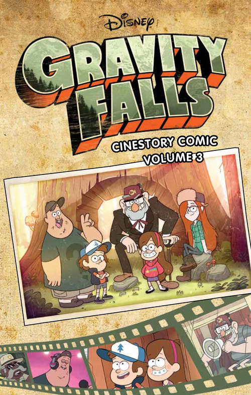 Book cover of Disney Gravity Falls Cinestory Comic Vol. 3 (Disney Gravity Falls Cinestory Comic #3)