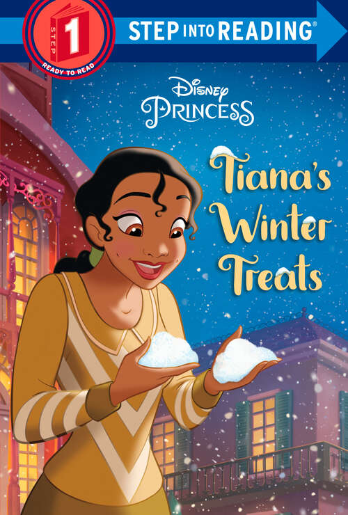 Book cover of Tiana's Winter Treats (Step into Reading)