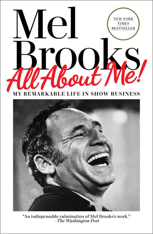 Book cover of All About Me!: My Remarkable Life in Show Business
