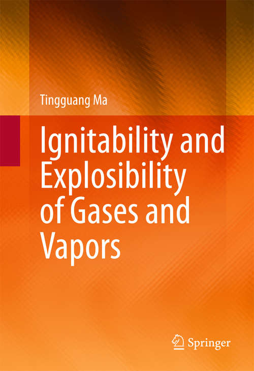 Ignitability and Explosibility of Gases and Vapors