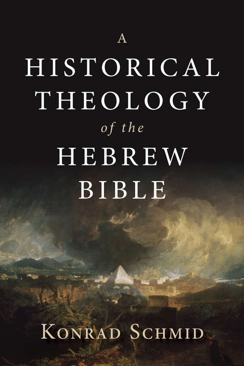Book cover of A Historical Theology of the Hebrew Bible