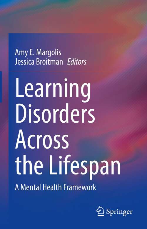 Learning Disorders Across the Lifespan: A Mental Health Framework