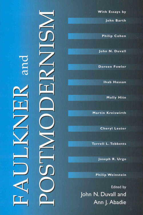 Book cover of Faulkner and Postmodernism (EPUB Single) (Faulkner and Yoknapatawpha Series)